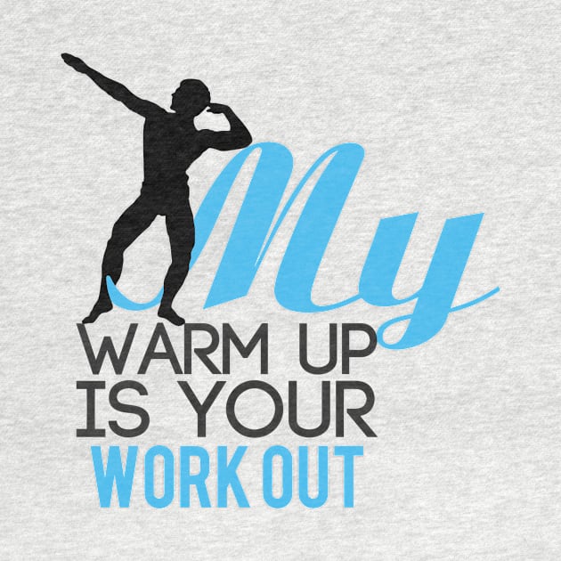 My warm up is your work out by nektarinchen